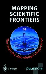 Mapping Scientific Frontiers The Quest For Knowledge Visualization Chaomei Chen Phd