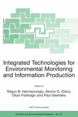 Integrated Technologies For Environmental Monitoring And Information Production 1st Edition N B Harmancioglu Auth