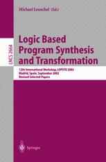 Logic Based Program Synthesis And Transformation 12th International Workshop Lopstr 2002 Madrid Spain September 1720 2002 Revised Selected Papers 1st Edition Mara Alpuente