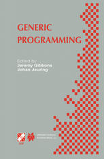 Generic Programming Ifip Tc2 Wg21 Working Conference Programming July 1112 2002 Dagstuhl Germany 1st Edition Thorsten Altenkirch