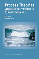 Process Theories Crossdisciplinary Studies In Dynamic Categories 1st Edition Mary Louise Gill Auth