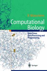 Computational Biology Unixlinux Data Processing And Programming Dr Rbbe Wnschiers Auth