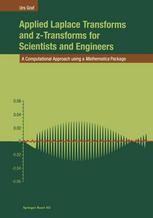 Applied Laplace Transforms And Ztransforms For Scientists And Engineers A Computational Approach Using A Mathematica Package 1st Edition Urs Graf Auth