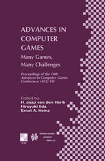 Advances In Computer Games Many Games Many Challenges 1st Edition D Gomboc
