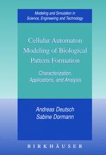 Cellular Automaton Modeling Of Biological Pattern Formation Characterization Applications And Analysis 1st Edition Andreas Deutsch