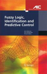Fuzzy Logic Identification And Predictive Control 1st Edition Jairo Espinosa Phd Engmsc