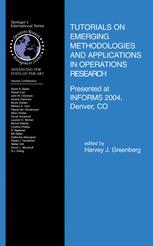 Tutorials On Emerging Methodologies And Applications In Operations Research Presented At Informs 2004 Denver Co 1st Edition Ioannis Gamvros