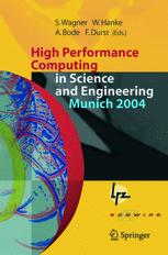 High Performance Computing In Science And Engineering Munich 2004 Transactions Of The Second Joint Hlrb And Konwihr Status And Result Workshop March 23 2004 Technical University Of Munich And Leibnizrechenzentrum Munich Germany 1st Edition Frank Deserno