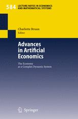 Advances In Artificial Economics The Economy As A Complex Dynamic System 1st Edition Mikhail Anufriev