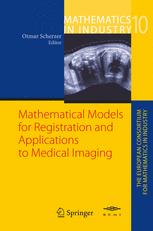 Mathematical Models For Registration And Applications To Medical Imaging 1st Edition Stefan Henn