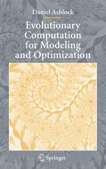 Evolutionary Computation For Modeling And Optimization 1st Edition Daniel Ashlock Auth