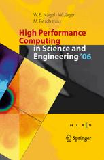 High Performance Computing In Science And Engineering 06 Transactions Of The High Performance Computing Center Stuttgart Hlrs 2006 1st Edition Bernd Brgmann