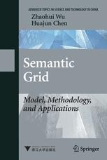 Semantic Grid Model Methodology And Applications 1st Edition Prof Zhaohui Wu