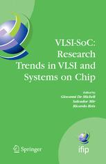 Vlsisoc Research Trends In Vlsi And Systems On Chip Fourteenth International Conference On Very Large Scale Integration Of System On Chip Vlsisoc2006 October 1618 2006 Nice France 1st Edition Sam Kavusi