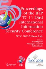 Proceedings Of The Ifip Tc 11 23rd International Information Security Conference Ifip 20th World Computer Congress Ifip Sec08 September 710 2008 Milano Italy 1st Edition Karsten Nohl