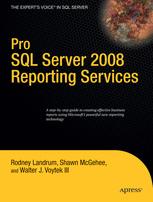 Pro Sql Server 2008 Reporting Services 1st Edition Rodney Landrum