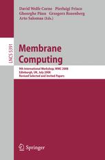 Membrane Computing 9th International Workshop Wmc 2008 Edinburgh Uk July 2831 2008 Revised Selected And Invited Papers 1st Edition Vincent Danos