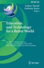 Education And Technology For A Better World 9th Ifip Tc 3 World Conference On Computers In Education Wcce 2009 Bento Gonalves Brazil July 2731 2009 Proceedings 1st Edition Claudio Andr
