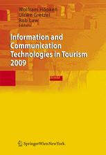 Information And Communication Technologies In Tourism 2009 Proceedings Of The International Conference In Amsterdam The Netherlands 2009 Wolfram Hpken