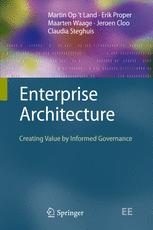 Enterprise Architecture Creating Value By Informed Governance 1st Edition Martin Op T Land