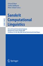 Sanskrit Computational Linguistics First And Second International Symposia Rocquencourt France October 2931 2007 Providence Ri Usa May 1517 2008 Revised Selected And Invited Papers 1st Edition George Cardona Auth