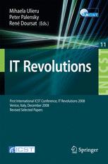 It Revolutions First International Icst Conference It Revolutions 2008 Venice Italy December 1719 2008 Revised Selected Papers 1st Edition Andrei Kirilyuk