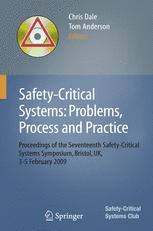 Safetycritical Systems Problems Process And Practice Proceedings Of The Seventeenth Safetycritical Systems Symposium Brighton Uk 35 February 2009 1st Edition Nancy G Leveson Auth