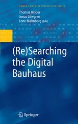 Researching The Digital Bauhaus 1st Edition Thomas Binder Jonas Lwgren