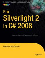 Pro Silverlight 2 In C 2008 1st Edition Matthew Macdonald Auth
