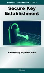 Secure Key Establishment 1st Edition Kimkwang Raymond Choo Auth