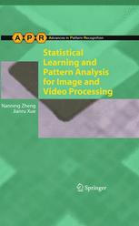 Statistical Learning And Pattern Analysis For Image And Video Processing 1st Edition Prof Nanning Zheng