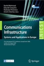 Communications Infrastructure Systems And Applications In Europe First International Icst Conference Europecomm 2009 London Uk August 1113 2009 Revised Selected Papers 1st Edition John Hand Auth