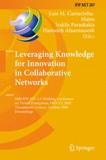 Leveraging Knowledge For Innovation In Collaborative Networks 10th Ifip Wg 55 Working Conference On Virtual Enterprises Prove 2009 Thessaloniki Greece October 79 2009 Proceedings 1st Edition Luis Berasategi