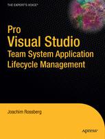 Pro Visual Studio Team System Application Lifecycle Management 1st Edition Joachim Rossberg Auth