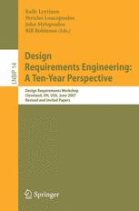 Design Requirements Engineering A Tenyear Perspective Design Requirements Workshop Cleveland Oh Usa June 36 2007 Revised And Invited Papers 1st Edition Nicholas Berente