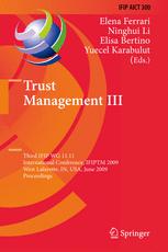 Trust Management Iii Third Ifip Wg 1111 International Conference Ifiptm 2009 West Lafayette In Usa June 1519 2009 Proceedings 1st Edition Radoslaw Nielek