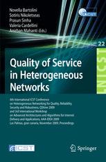 Quality Of Service In Heterogeneous Networks 6th International Icst Conference On Heterogeneous Networking For Quality Reliability Security And Robustness Qshine 2009 And 3rd International Workshop On Advanced Architectures And Algorithms For Internet 1st Edition Jos Ma Saldaa