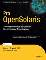 Pro Opensolaris A New Open Source Os For Linux Developers And Administrators 1st Edition Harry J Foxwell Phd