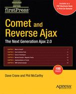 Comet And Reverse Ajax The Nextgeneration Ajax 20 1st Edition Dave Crane