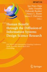 Human Benefit Through The Diffusion Of Information Systems Design Science Research Ifip Wg 8286 International Working Conference Perth Australia March 30 April 1 2010 Proceedings 1st Edition John R Venable