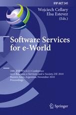 Software Services For Eworld 10th Ifip Wg 611 Conference On Ebusiness Eservices And Esociety I3e 2010 Buenos Aires Argentina November 35 2010 Proceedings 1st Edition Yanchun Zhang Auth