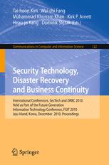 Security Technology Disaster Recovery And Business Continuity International Conferences Sectech And Drbc 2010 Held As Part Of The Future Generation Information Technology Conference Fgit 2010 Jeju Island Korea December 1315 2010 Proceedings 1st Edition Davrondzhon Gafurov