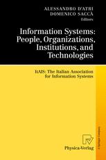 Information Systems People Organizations Institutions And Technologies Itaisthe Italian Association For Information Systems A Datri