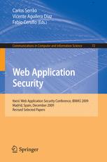 Web Application Security Iberic Web Application Security Conference Ibwas 2009 Madrid Spain December 1011 2009 Revised Selected Papers 1st Edition Marc Chisinevski Auth