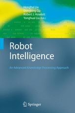 Robot Intelligence An Advanced Knowledge Processing Approach 1st Edition Alexander Skoglund