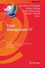 Trust Management Iv 4th Ifip Wg 1111 International Conference Ifiptm 2010 Morioka Japan June 1618 2010 Proceedings 1st Edition Nurit Galoz