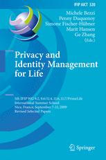 Privacy And Identity Management For Life 5th Ifip Wg 92 96114 116 117primelife International Summer School Nice France September 711 2009 Revised Selected Papers 1st Edition Andreas Pfitzmann