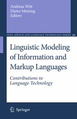 Linguistic Modeling Of Information And Markup Languages Contributions To Language Technology 1st Edition Thomas Schmidt Auth