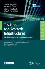Testbeds And Research Infrastructures Development Of Networks And Communities 6th International Icst Conference Tridentcom 2010 Berlin Germany May 1820 2010 Revised Selected Papers 1st Edition Hung Nguyen