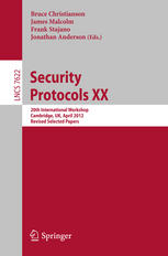 Security Protocols Xx 20th International Workshop Cambridge Uk April 1213 2012 Revised Selected Papers 1st Edition Bruce Christianson Auth